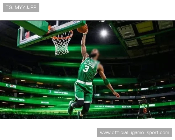 凯尔特人反击推进快,快攻连拿分 凯尔特人反击推进快,快攻连拿分